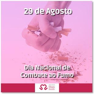 29 de agosto - Dia Nacional de Combate ao Fumo